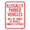 Signmission Illegally Parked Vehicles Towed Owners Expense Heavy-Gauge Alum Parking, 24" L, 18" H, A-1824-23897 A-1824-23897 - alternate 1